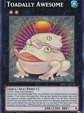 Toadally Awesome - MP17-EN150 - Secret Rare 1st Edition