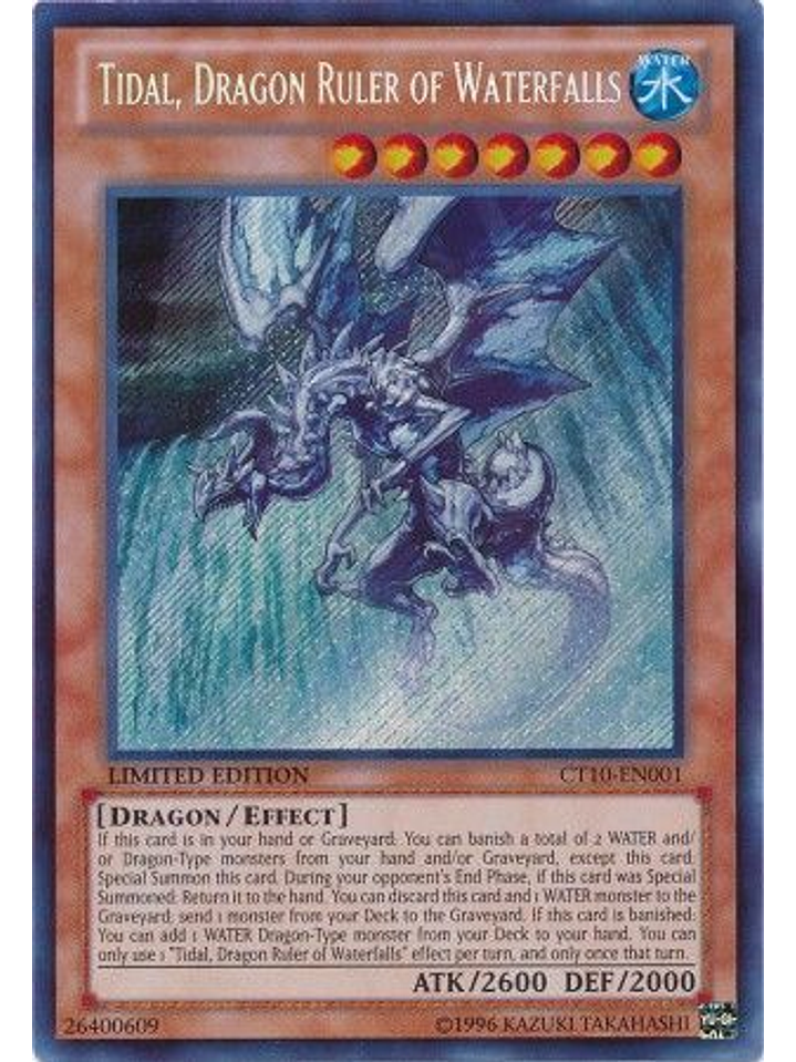 Tidal, Dragon Ruler of Waterfalls - CT10-EN001 - Secret Rare 1