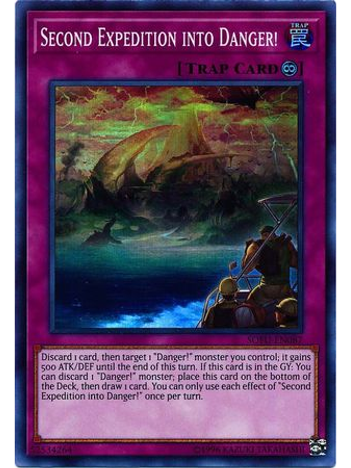 Second Expedition into Danger! - SOFU-EN087 - Super Rare Unlimited 1