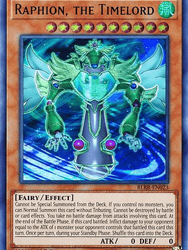 Raphion, the Timelord - BLRR-EN023 - Ultra Rare 1st Edition