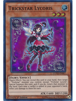 Trickstar Lycoris - COTD-EN007 - Super Rare 1st Edition