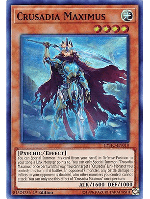 Crusadia Maximus - CYHO-EN010 - Super Rare 1st Edition