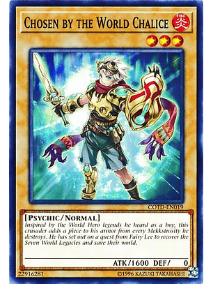 Chosen by the World Chalice - COTD-EN019 - Common Unlimited