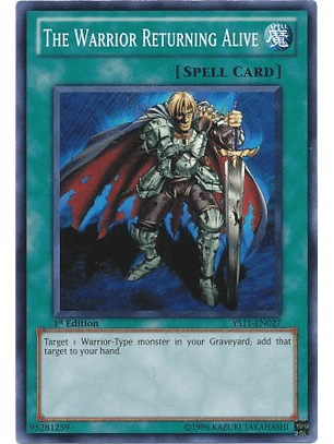The Warrior Returning Alive - YS11-EN027 - Common 1st Edition