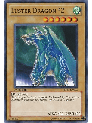 Luster Dragon #2 - YS11-EN002 - Common 1st Edition