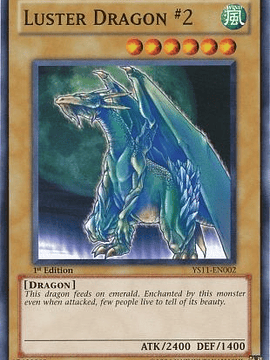 Luster Dragon #2 - YS11-EN002 - Common 1st Edition