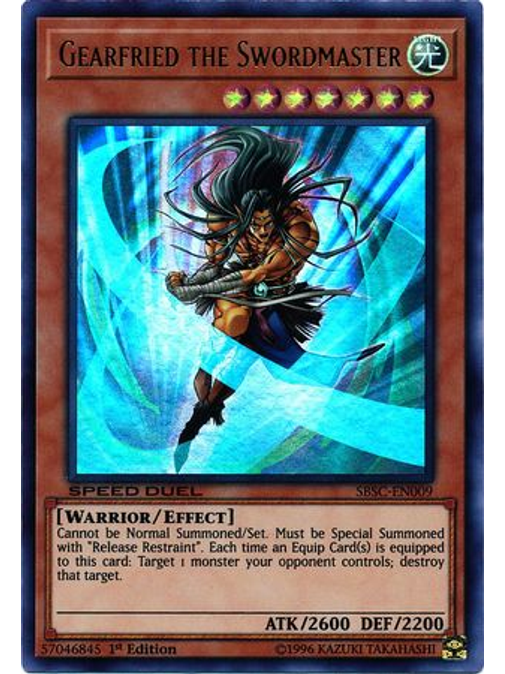Gearfried the Swordmaster - SBSC-EN009 - Ultra Rare 1st Edition 1
