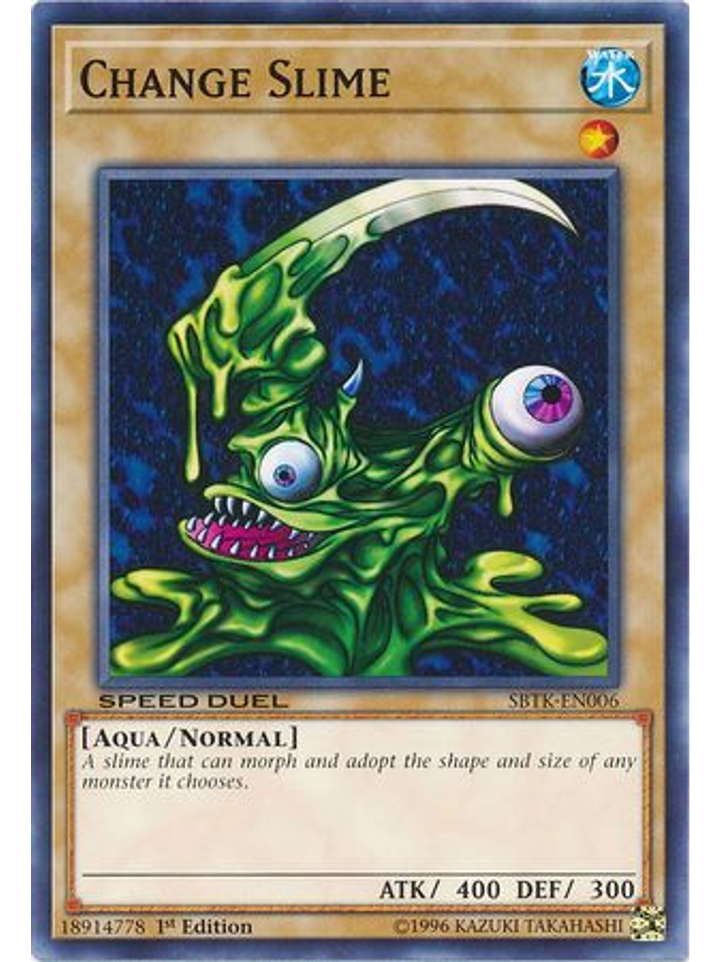 Change Slime - SBTK-EN006 - Common 1st Edition 1