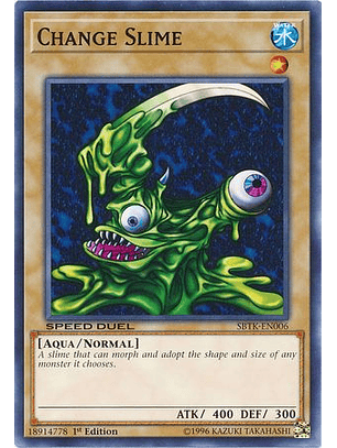 Change Slime - SBTK-EN006 - Common 1st Edition