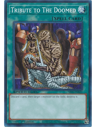 Tribute to The Doomed - SS05-ENB21 - Common 1st Edition