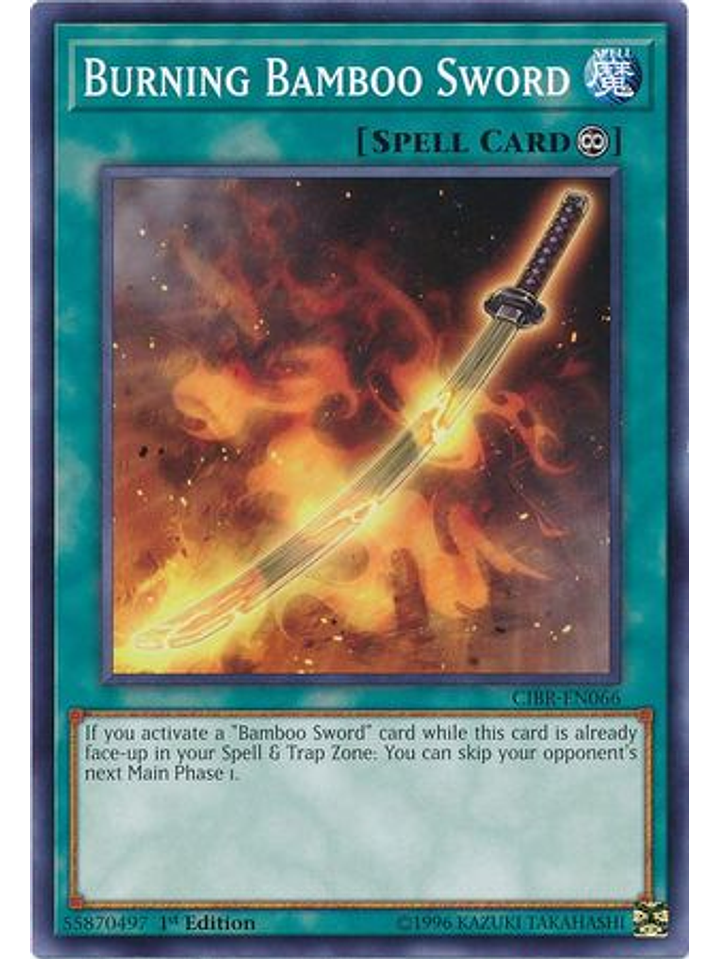 Burning Bamboo Sword - CIBR-EN066 - Common 1st Edition 1