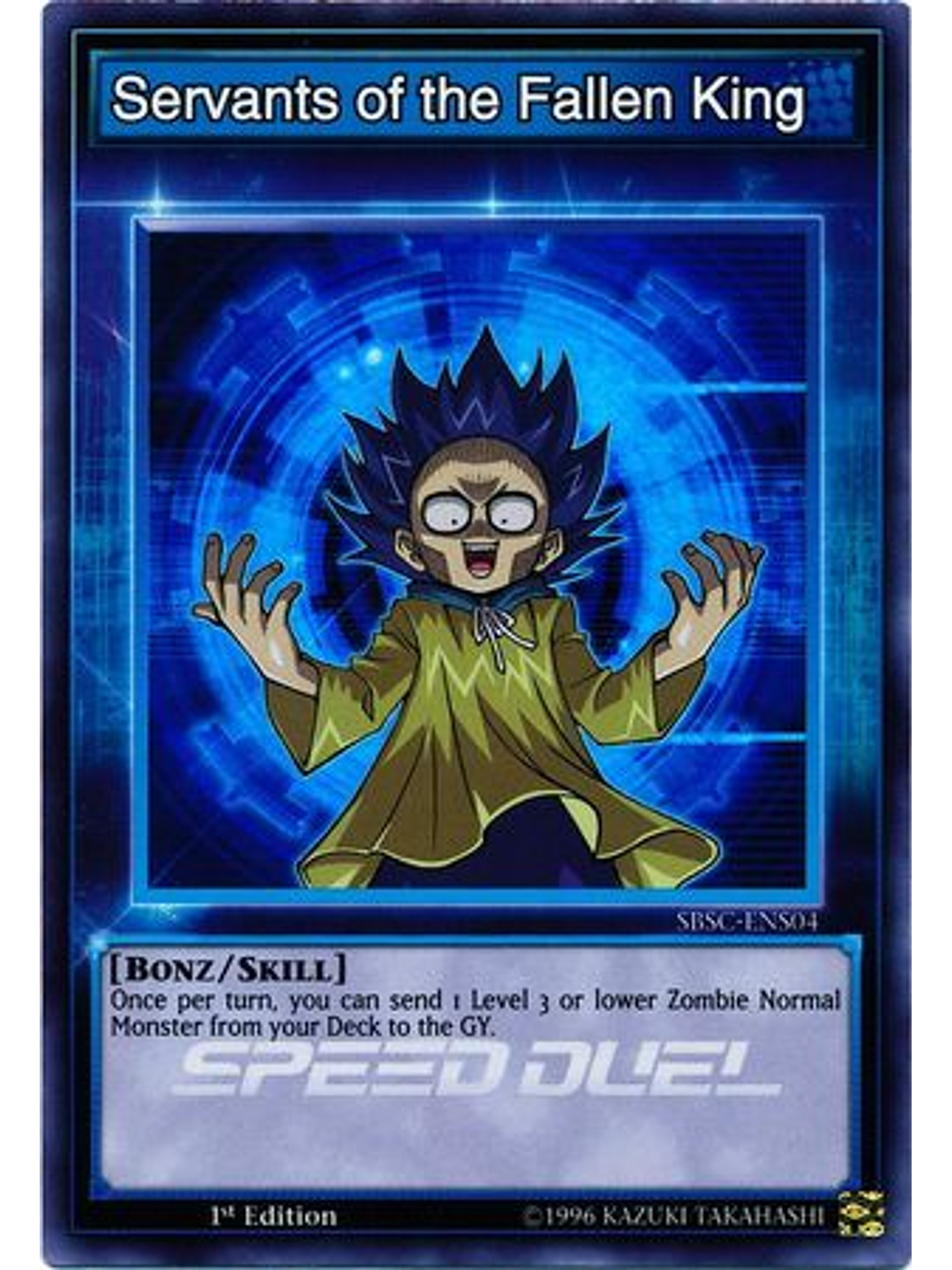 Servants of the Fallen King - SBSC-ENS04 - Super Rare 1st Edition 1