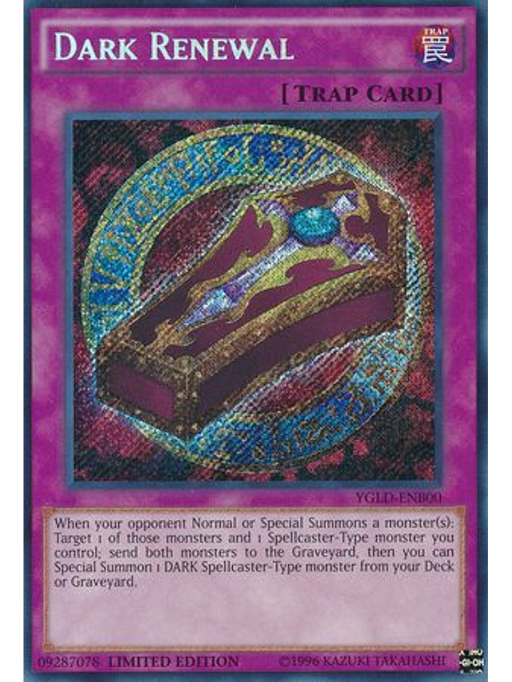 Dark Renewal - YGLD-ENB00 - Secret Rare Limited Edition 1