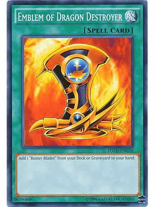 Emblem of Dragon Destroyer - YGLD-ENC34 - Common Unlimited