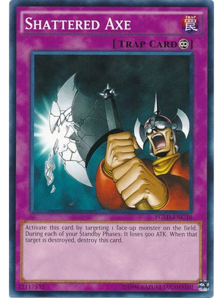 Shattered Axe - YGLD-ENC38 - Common Unlimited 1