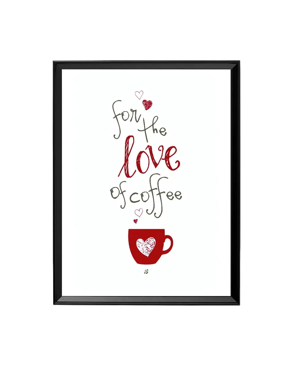 Cuadro Cuadro For the love of coffee 1