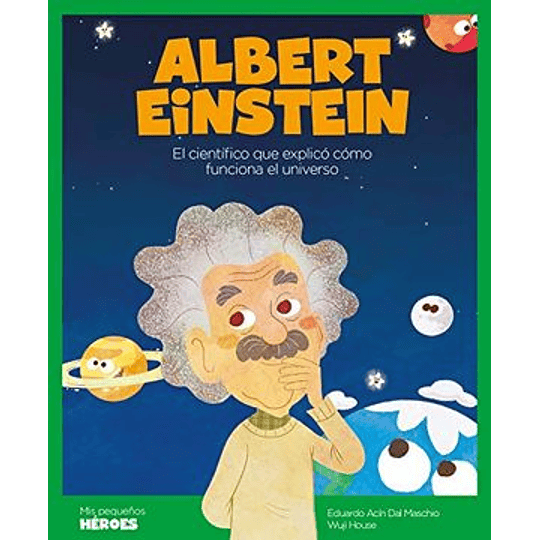 Albert Einstein - Mis Pequeños Heroes