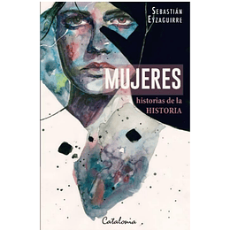 Mujeres - Historias De La Historia
