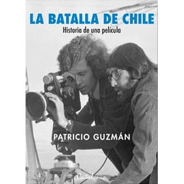 La Batalla De Chile - Historia De Una Pelicula