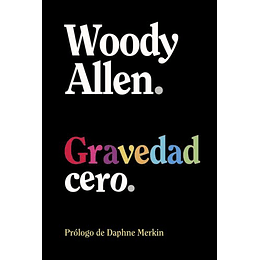 Gravedad Cero (Coleccion De Relatos)