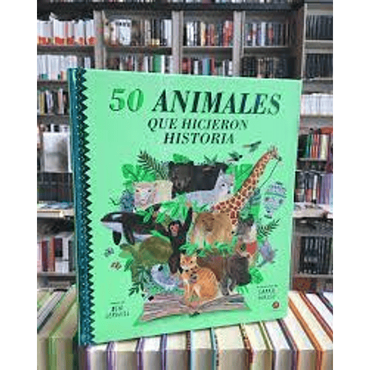 50 Animales Que Hicieron Historia