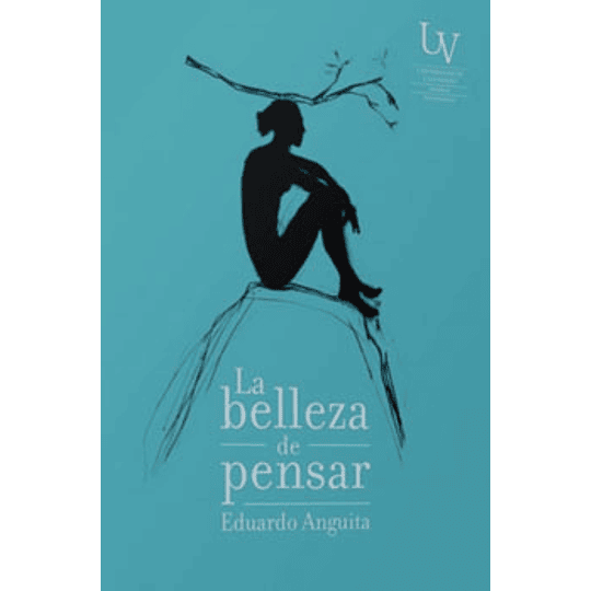 La Belleza De Pensar