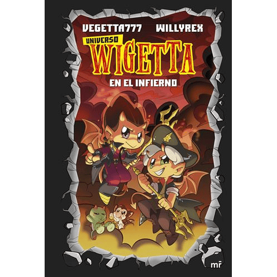 Universo Wigetta 1. En El Infierno