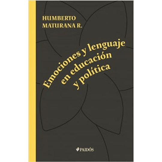 Emociones Y Lenguaje En Educacion Y Politica