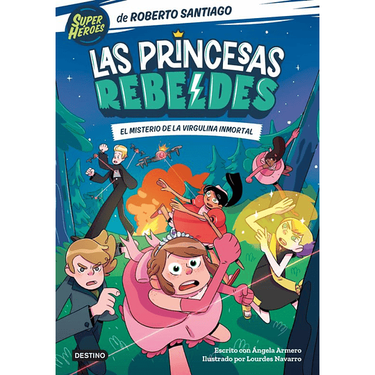 Las Princesas Rebeldes 1 - El Misterio De La Virgulina Inmortal