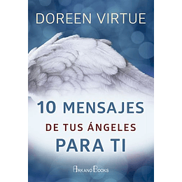 10 Mensajes De Tus Angeles Para Ti