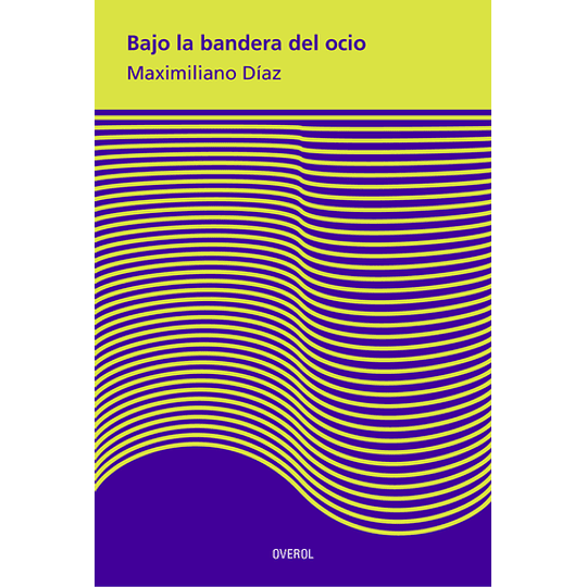 Bajo La Bandera Del Ocio