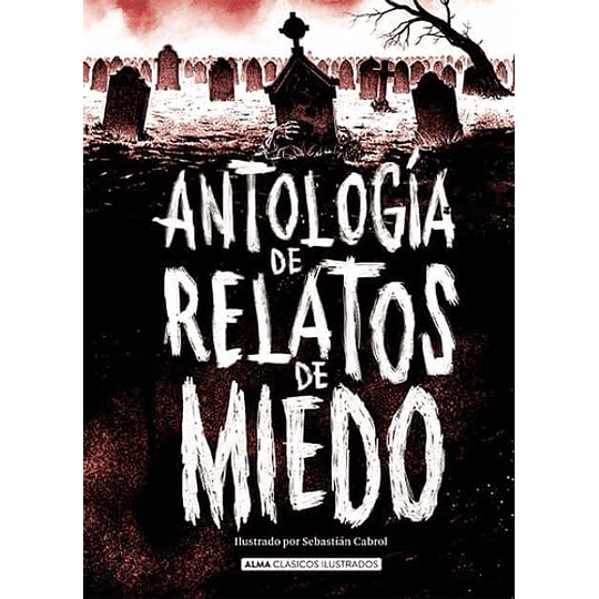 Antología De Relatos De Miedo