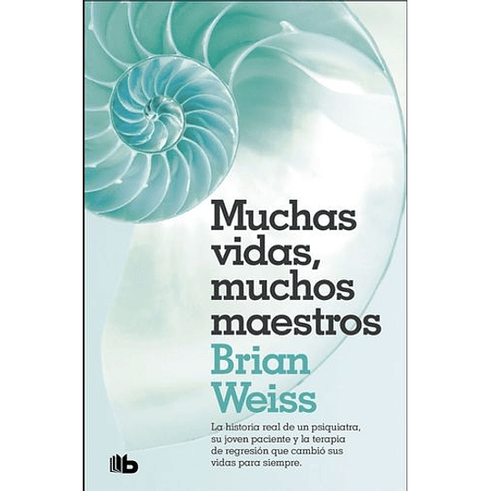 Libro Muchas vidas, muchos maestros De Brian Weiss - Buscalibre