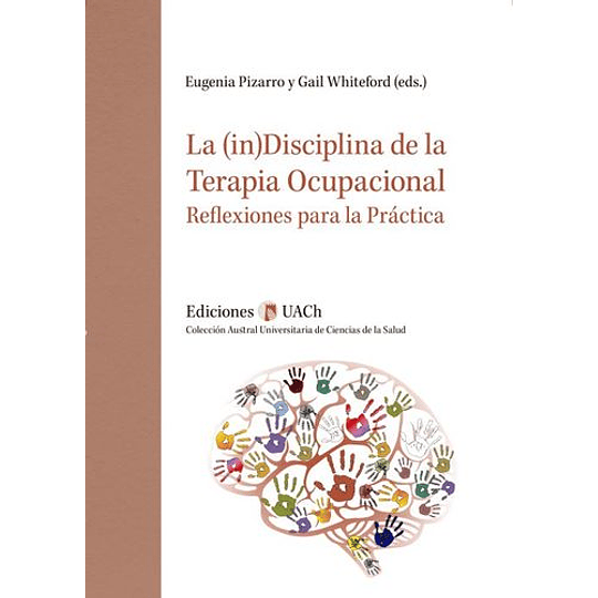 La (In)disciplina De La Terapia Ocupacional