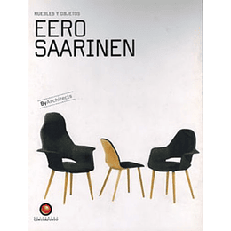 Muebles Y Objetos.  Eeros Saarinen