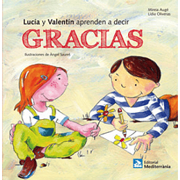 Lucia Y Valentin Aprenden A Decir Gracias