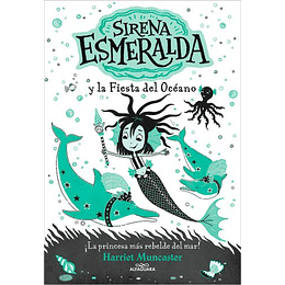 La Sirena Esmeralda 1: Sirena Esmeralda Y La Fiesta Del Oceano