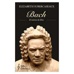 Bach El Musico De Dios