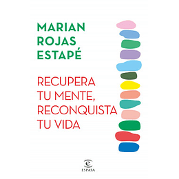 Recupera Tu Mente Reconquista Tu Vida