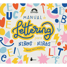 Manual De Lettering Para Niños Y Niñas : Aprende, Crea Y Diviertete