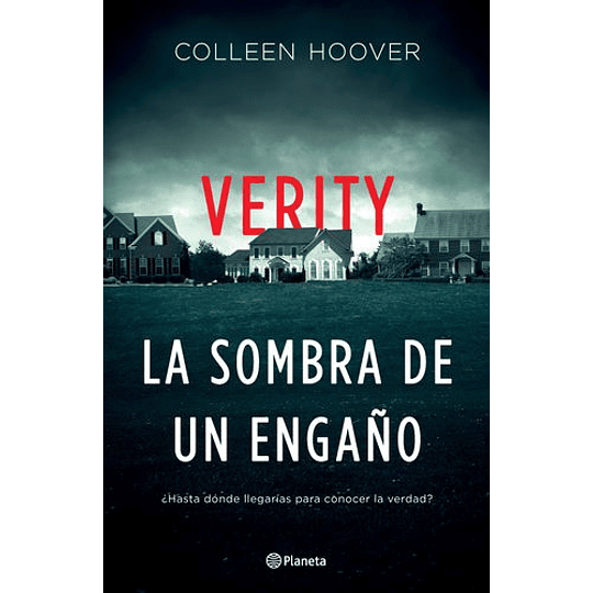 Verity. La Sombra De Un Engaño