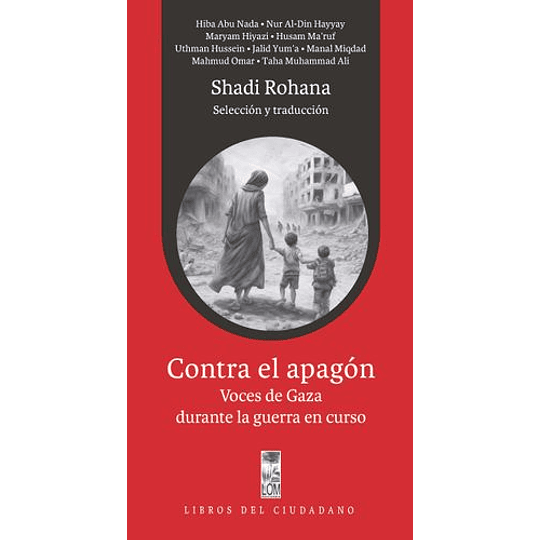 Contra El Apagón Voces De Gaza Durante La Guerra En Curso