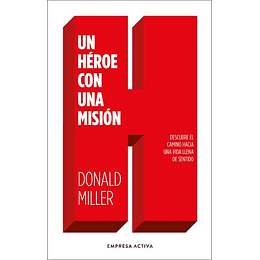 Un Heroe Con Una Mision