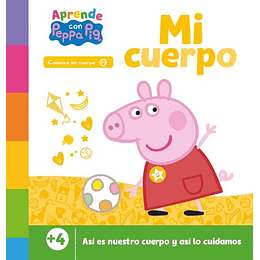 Aprende Con Peppa Pig: Mi Cuerpo - Asi Es Nuestro Cuerpo Y Asi Lo Cuidamos