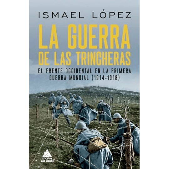 La Guerra De Las Trincheras