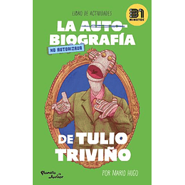 La Autobiografía No Autorizada De Tulio Triviño