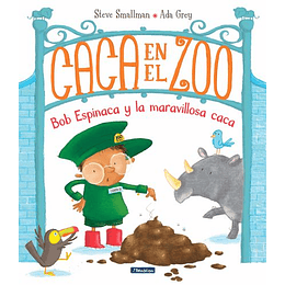 Caca En El Zoo. Bob Espinaca Y La Maravillosa Caca 