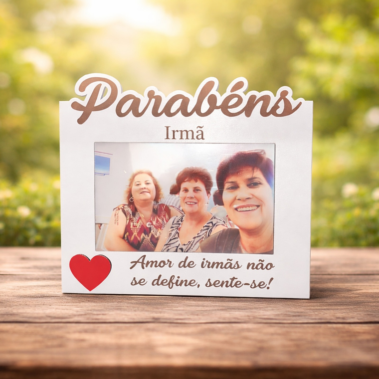 Moldura Personalizada para Irmã 1