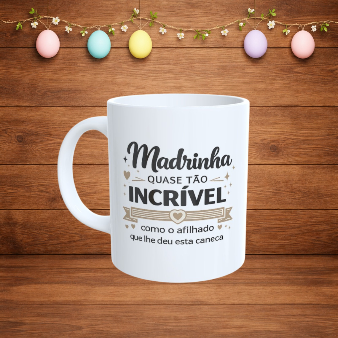 Caneca Divertida para Madrinha – “Quase tão incrível” 1