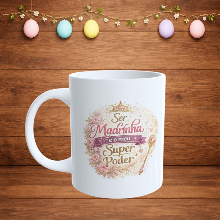 Caneca Delicada para Madrinha – “Super Poder” 1
